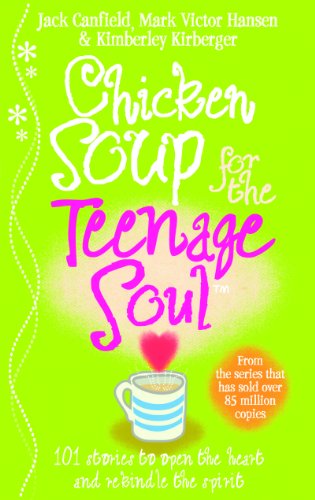 Chicken Soup For The Teenage Soul: Stories of life, love and learning von Vermilion