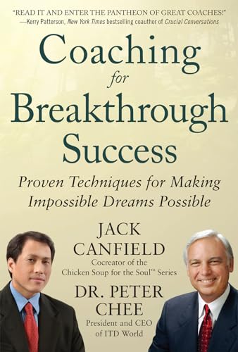 Coaching for Breakthrough Success: Proven Techniques for Making Impossible Dreams Possible: Proven Techniques for Making Impossible Dreams Possible DIGITAL AUDIO