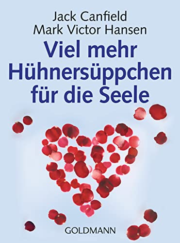 Viel mehr Hühnersüppchen für die Seele von Goldmann TB