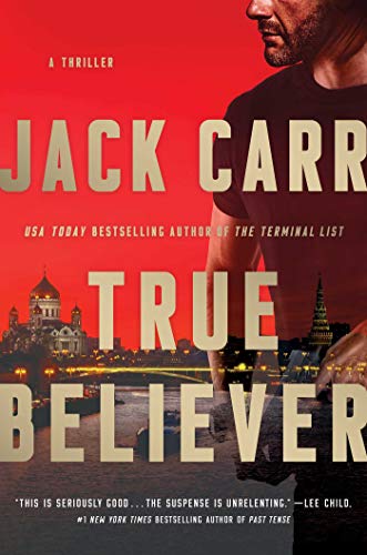 True Believer: A Thriller (Volume 2) (Terminal List)