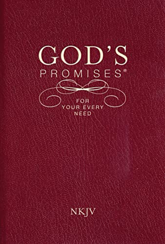 God's Promises for Your Every Need, NKJV: New King James Version