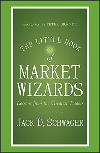 The Little Book of Market Wizards: Lessons from the Greatest Traders (Little Books. Big Profits) von Wiley
