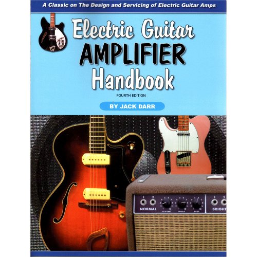 Electric Guitar Amplifier Handbook