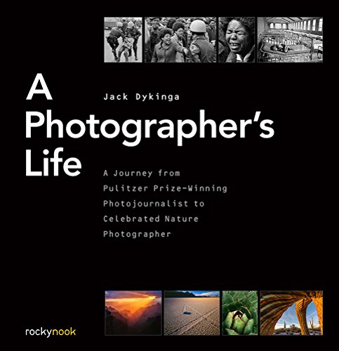 A Photographer's Life: A Journey from Pulitzer Prize-Winning Photojournalist to Celebrated Nature Photographer von Rocky Nook