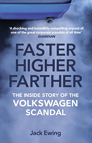 Faster, Higher, Farther: The Inside Story of the Volkswagen Scandal von Transworld Publ. Ltd UK