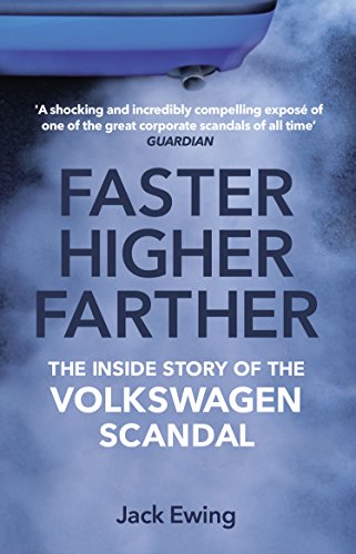 Faster, Higher, Farther: The Inside Story of the Volkswagen Scandal von Transworld Publ. Ltd UK