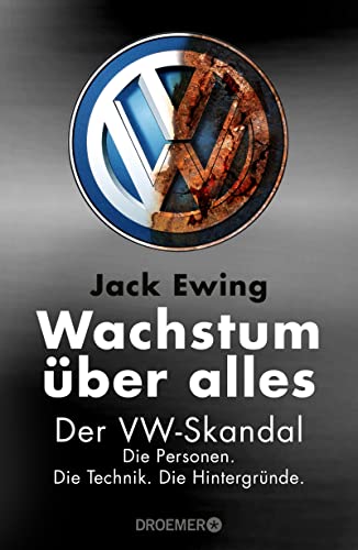 Wachstum über alles: Der VW-Skandal