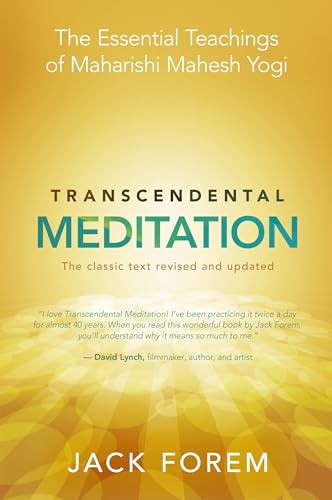 Transcendental Meditation: The Essential Teachings of Maharishi Mahesh Yogi: The Classic Text