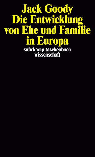 Die Entwicklung von Ehe und Familie in Europa von Suhrkamp Verlag AG