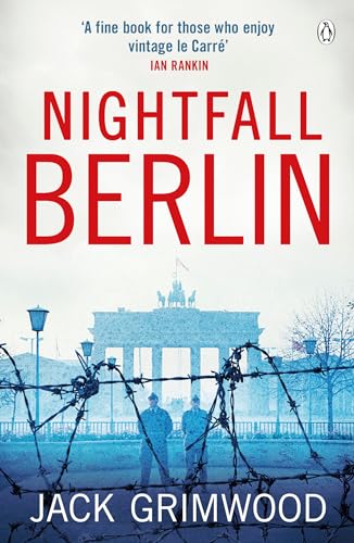 Nightfall Berlin: ‘For those who enjoy vintage Le Carre’ Ian Rankin (Tom Fox Trilogy, 2)
