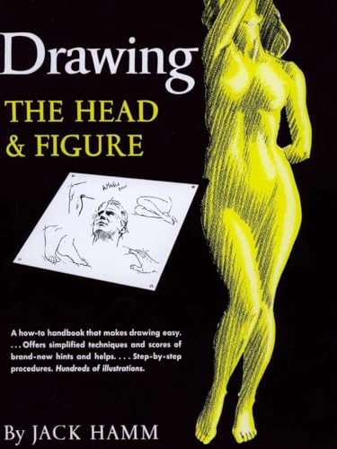 Drawing the Head and Figure: A How-To Handbook That Makes Drawing Easy von Tarcher