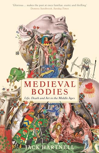 Medieval Bodies: Life, Death and Art in the Middle Ages (Wellcome Collection) von WELLCOME COLLECTION