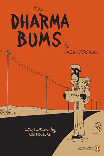 The Dharma Bums: (Penguin Classics Deluxe Edition)