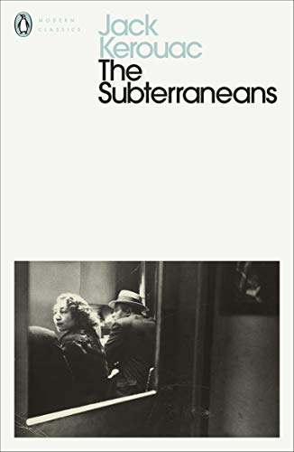 The Subterraneans: Jack Kerouac (Penguin Modern Classics) von Penguin