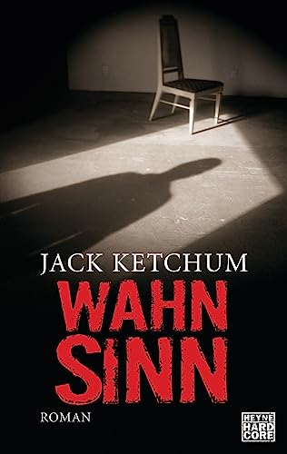 Wahnsinn: Roman