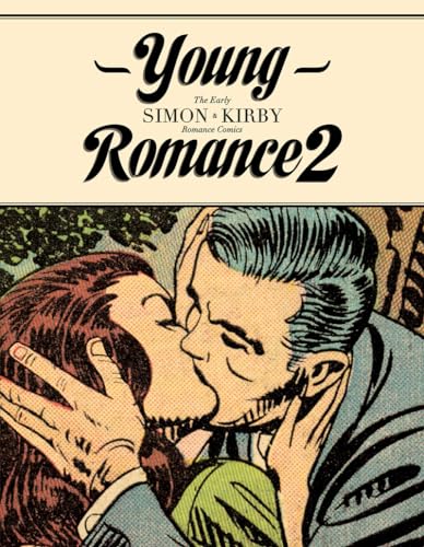 Young Romance 2: The Best of Simon & Kirby Romance Comics (YOUNG ROMANCE BEST SIMON & KIRBY COMICS HC)