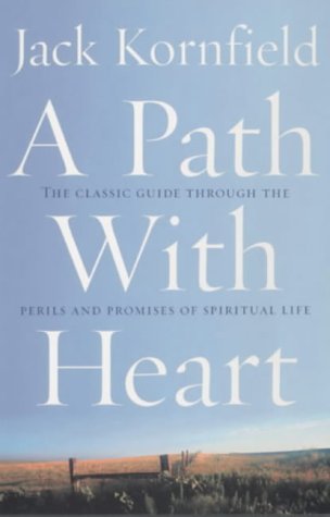 A Path with Heart by Jack Kornfield (2002-08-01)