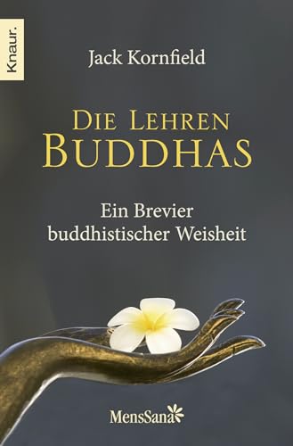 Die Lehren Buddhas: Ein Brevier buddhistischer Weisheit von Knaur MensSana TB