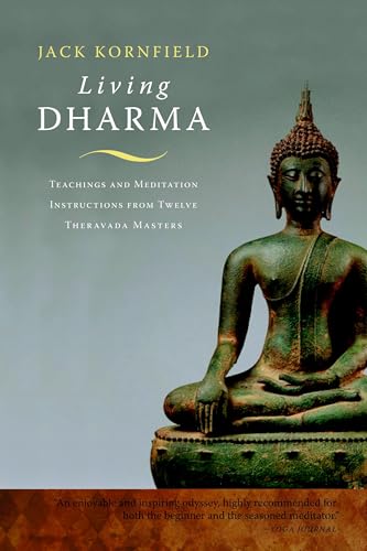 Living Dharma: Teachings and Meditation Instructions from Twelve Theravada Masters von Shambhala Publications