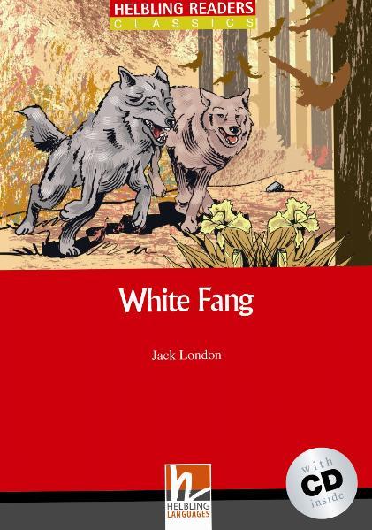 White Fang mit 1 Audio-CD. Level 3 (A2) von Helbling Verlag GmbH