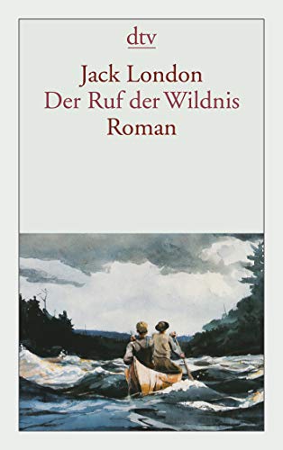 Der Ruf der Wildnis: Roman