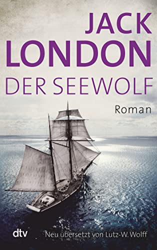 Der Seewolf: Roman von dtv Verlagsgesellschaft