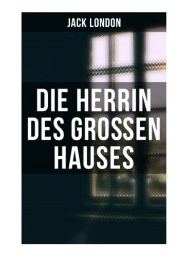 Die Herrin des Großen Hauses