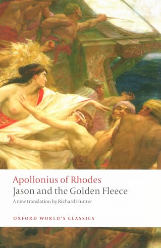 Jason and the Golden Fleece: (The Argonautica) (Oxford World's Classics)