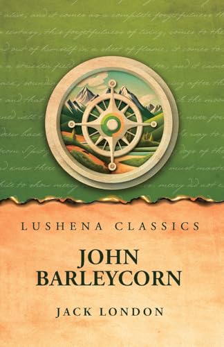 John Barleycorn John Barleycorn von Lushena Books