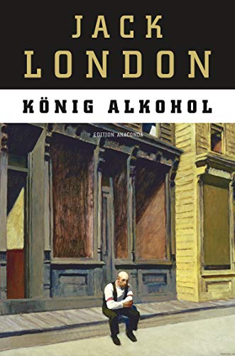 König Alkohol (Edition Anaconda, Band 9)