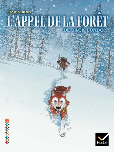 L'appel de la forêt : CM1-CM2 von Hatier