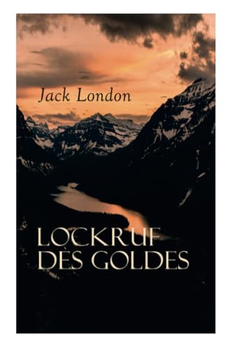 Lockruf des Goldes von E-Artnow