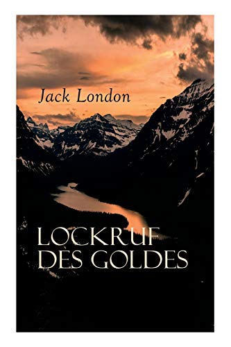 Lockruf des Goldes Lockruf des Goldes