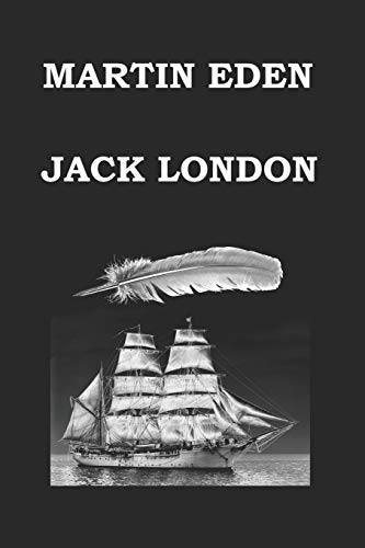 MARTIN EDEN JACK LONDON von Createspace Independent Publishing Platform