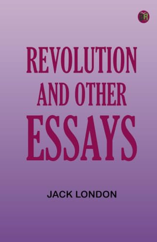 Revolution, and Other Essays Revolution, and Other Essays von Zinc Read