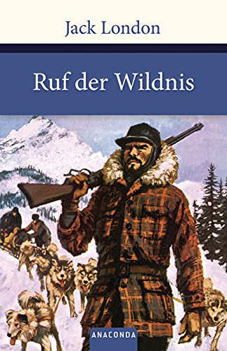 Ruf der Wildnis (Große Klassiker zum kleinen Preis, Band 125)