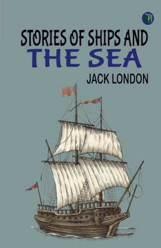 Stories of Ships and the Sea von Zinc Read
