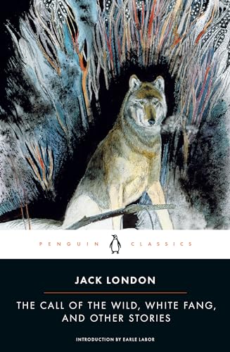 The Call of the Wild, White Fang and Other Stories: Jack London (Twentieth-Century Classics) von Penguin