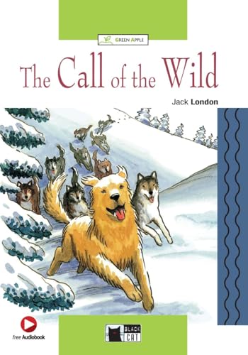 The Call of the Wild: Englische Lektüre für das 4. und 5. Lernjahr. Lektüre mit Audio-Online (Black Cat Green Apple) von Klett