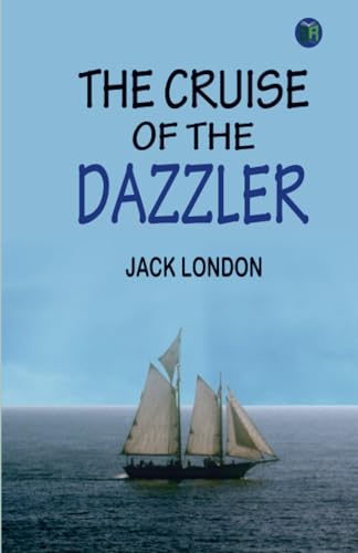 The Cruise of the Dazzler von Zinc Read