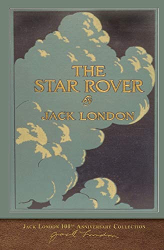 The Star Rover: 100th Anniversary Collection