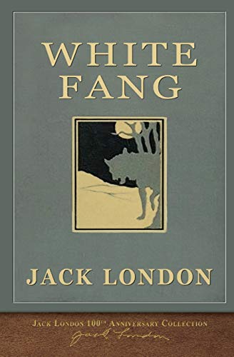 White Fang: 100th Anniversary Collection