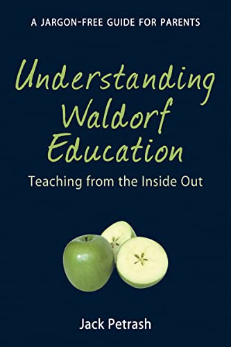 Understanding Waldorf Education: Teaching from the Inside Out von Floris Books