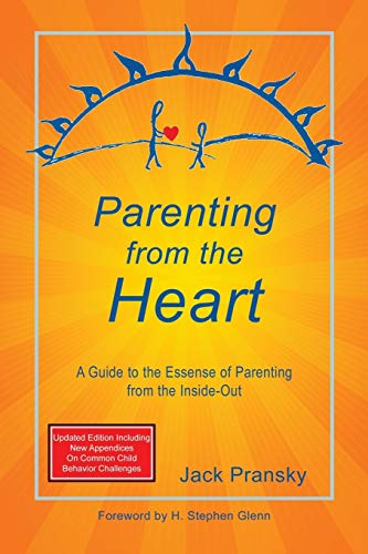 Parenting from the Heart: A Guide to the Essence of Parenting from the Inside-Out von CCB Publishing