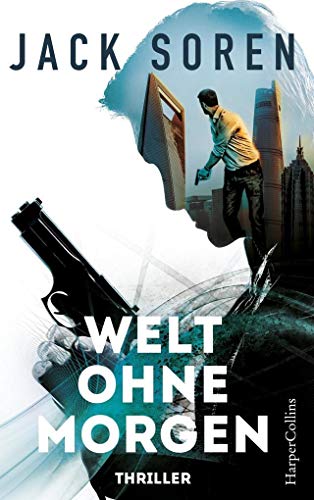 Welt ohne Morgen: Thriller von HarperCollins