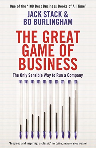 The Great Game of Business: The Only Sensible Way to Run a Company von Profile Books