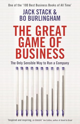 The Great Game of Business: The Only Sensible Way to Run a Company von Profile Books