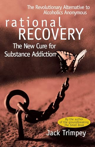 Rational Recovery: The New Cure for Substance Addiction von Gallery Books