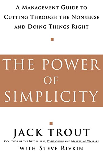 The Power Of Simplicity: A Management Guide to Cutting Through the Nonsense and Doing Things Right von McGraw-Hill Education