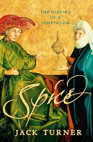 Spice: The History of a Temptation von Harper Perennial